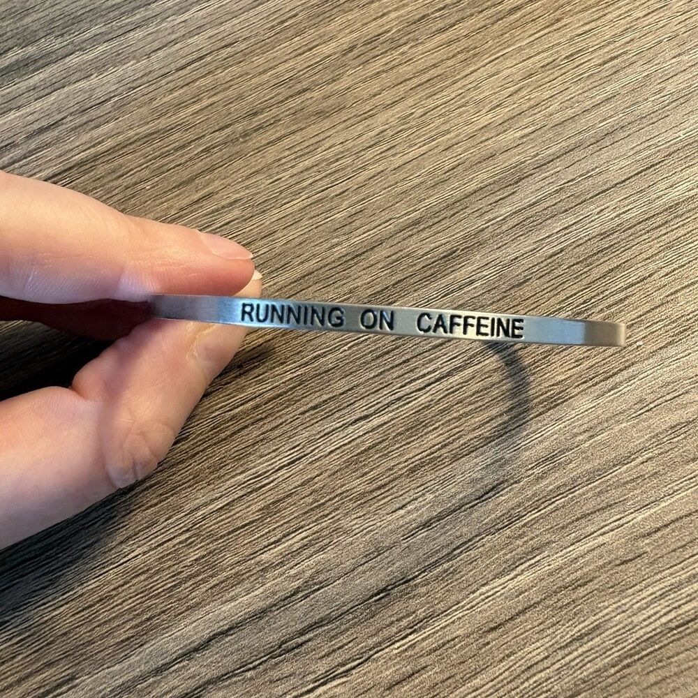 “Running On Caffeine” Embracelet Stainless Steel Cuff Bracelet One Size